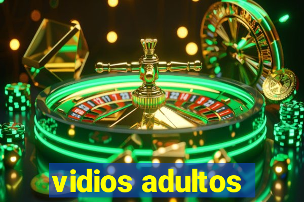 vidios adultos